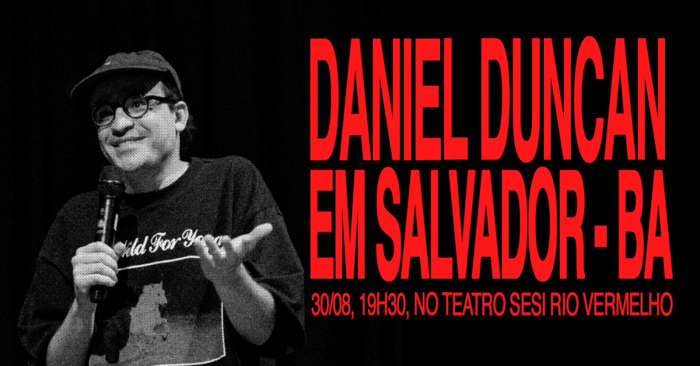 DANIEL DUNCAN AO VIVO EM SALVADOR - TEATRO SESI RIO VERMELHO