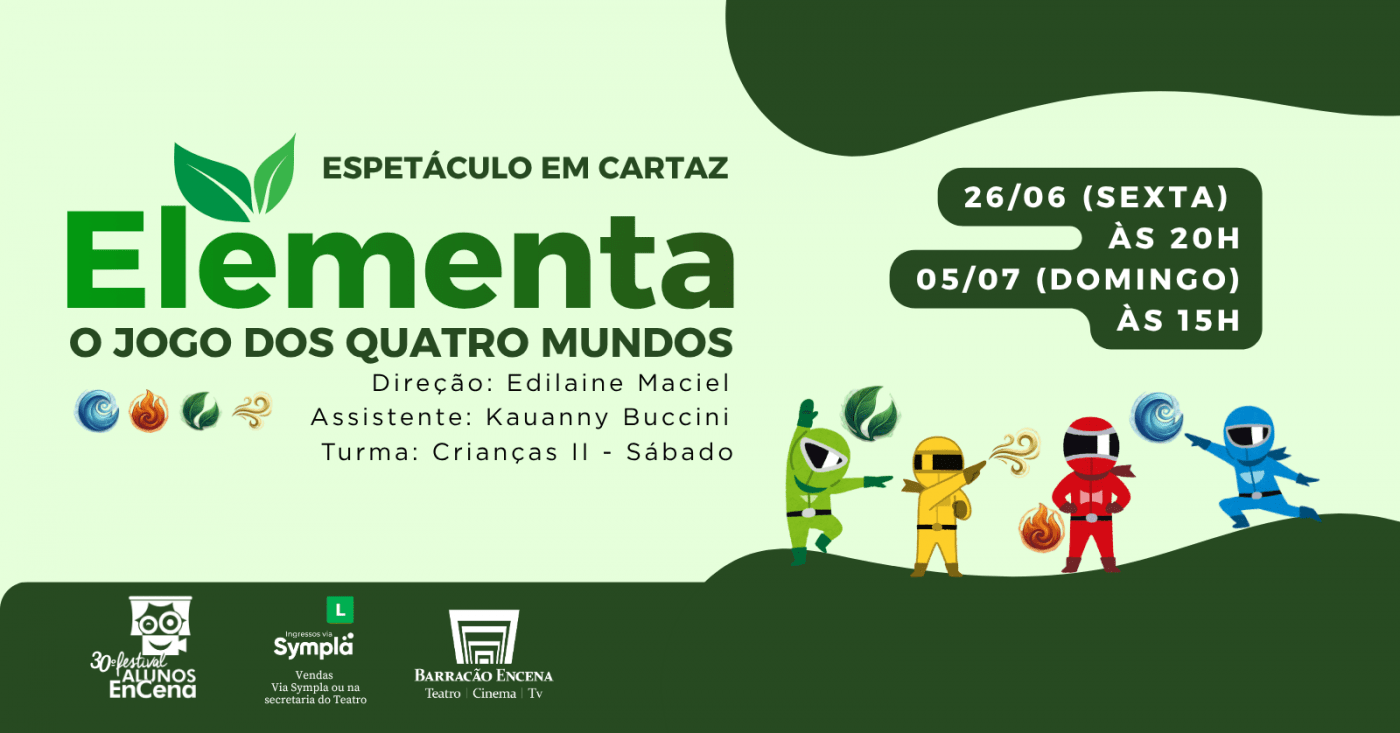 ELEMENTA - O JOGO DOS QUATRO MUNDOS - 30º FESTIVAL ALUNOS ENCENA