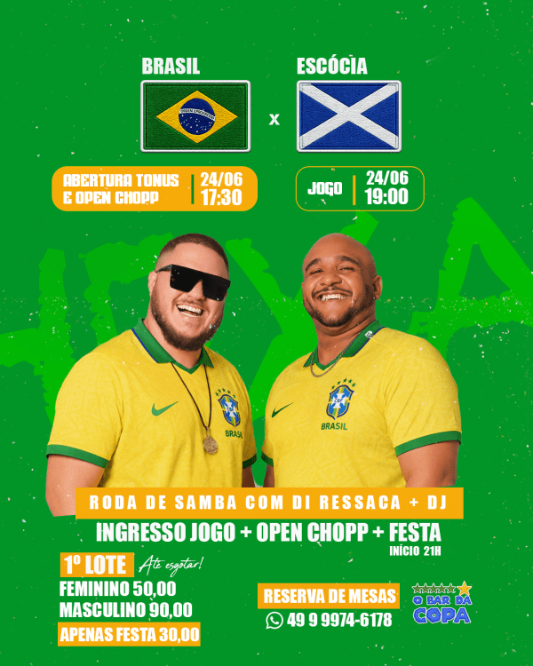 BRASIL X ESCÓCIA + RODA DE SAMBA 24/06