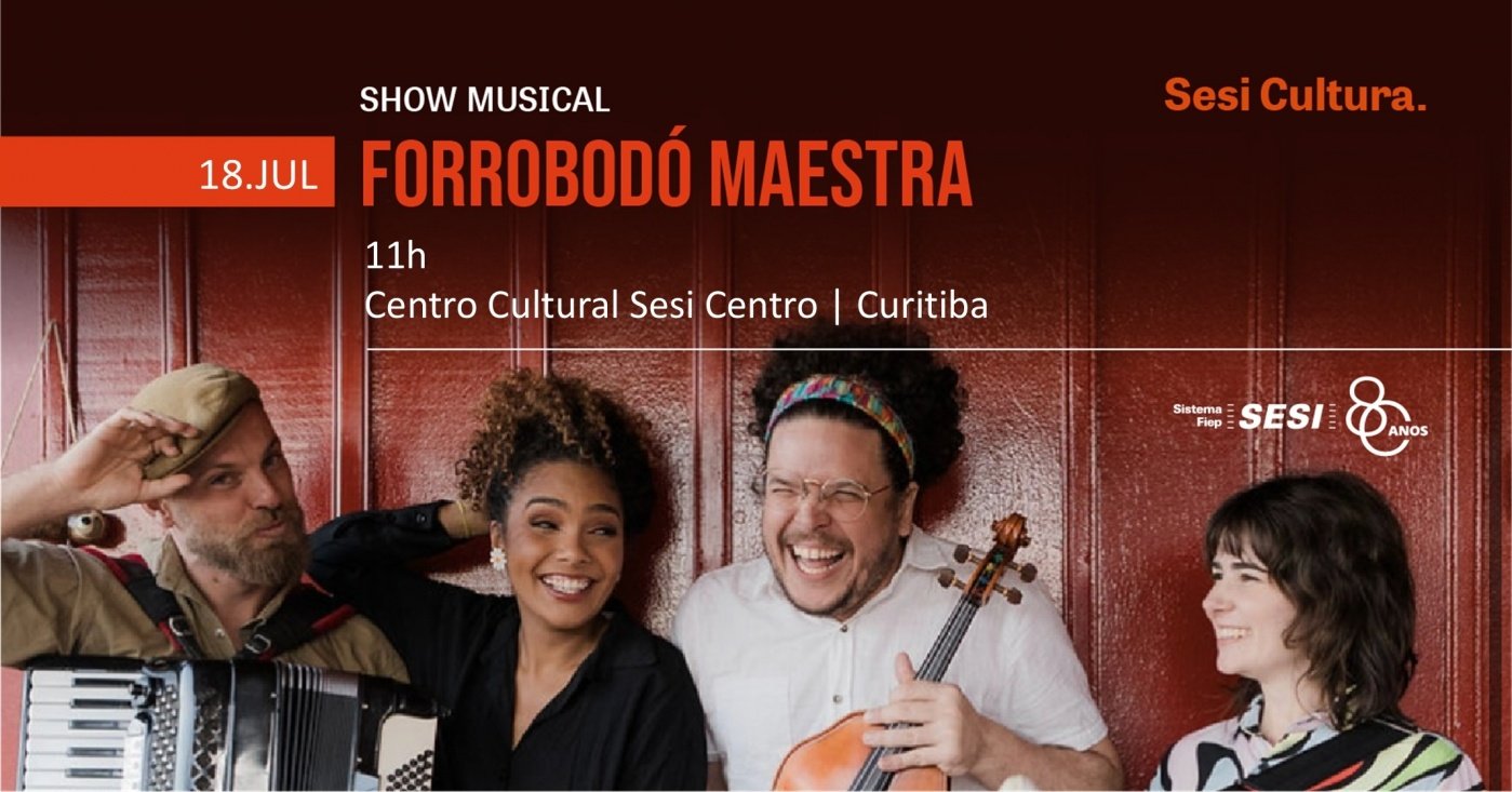 FORROBODÓ MAESTRA | SESI CENTRO