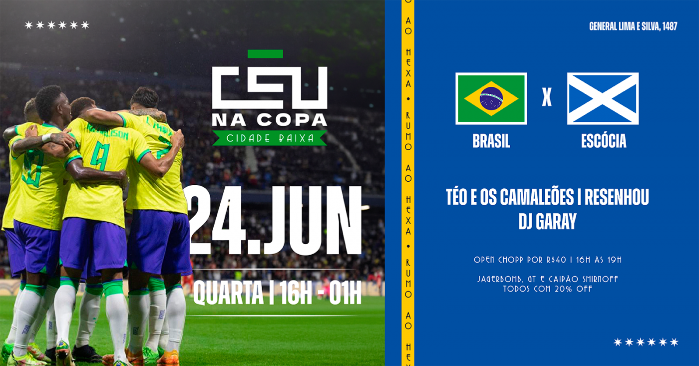 CÉU NA COPA // BRASIL X ESCÓCIA // 24 DE JUNHO, 16 HORAS, CÉU CB