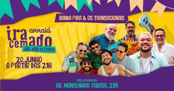 Arraiá Iracemado ~ Dia 3 ~ Os Transacionais + Pira