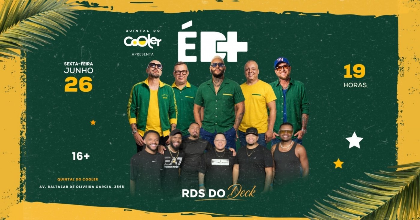QUINTAL DO COOLER - GRUPO É D+ - RDS DO DECk