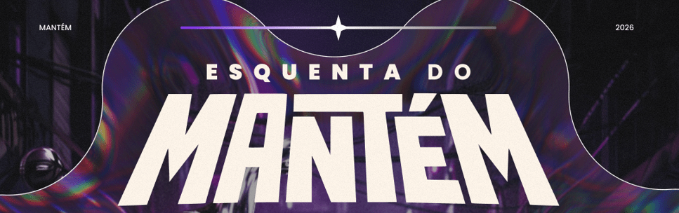 ESQUENTA DO MANTEM