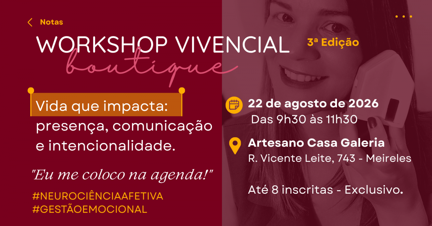 Workshop Vivencial Boutique: Vida que Impacta. (Terceira Edição)