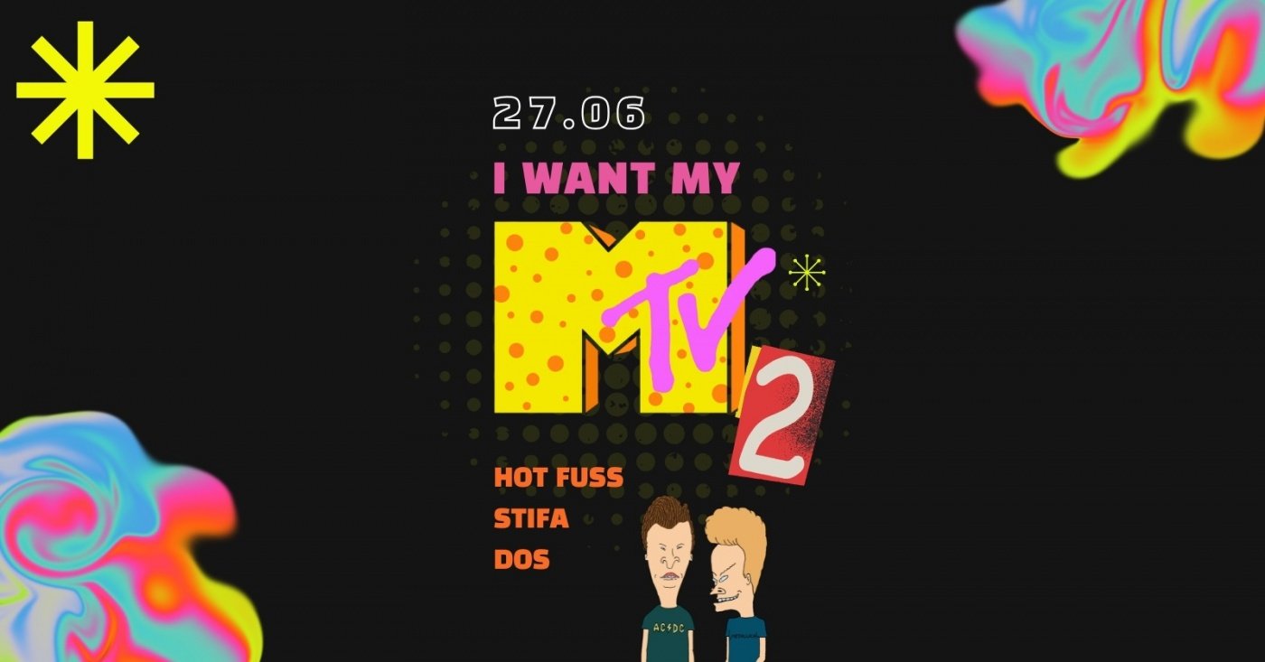 I WANT MY MTV 2 - FESTA