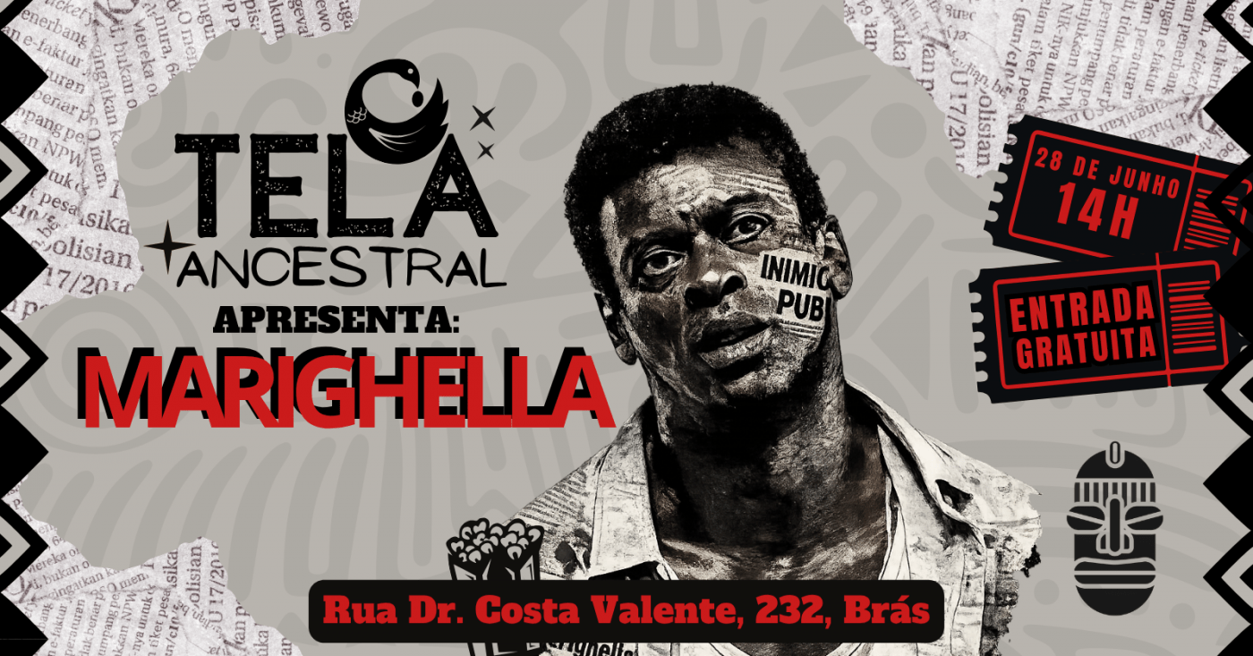 Tela Ancestral: Marighella