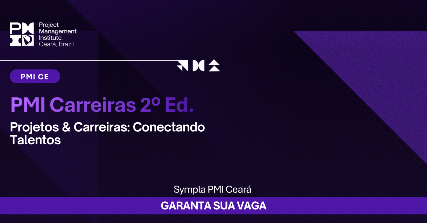 PMI CARREIRAS - Projetos & Carreiras: Conectando Talentos