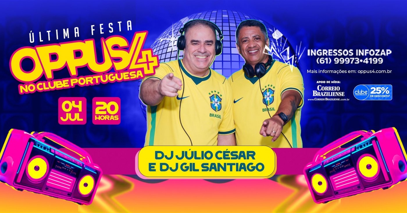 ULTIMOS INGRESSOS FESTA OPPUS 4 ANOS 70 80 90 DUVIDAS ZAP 61999734199