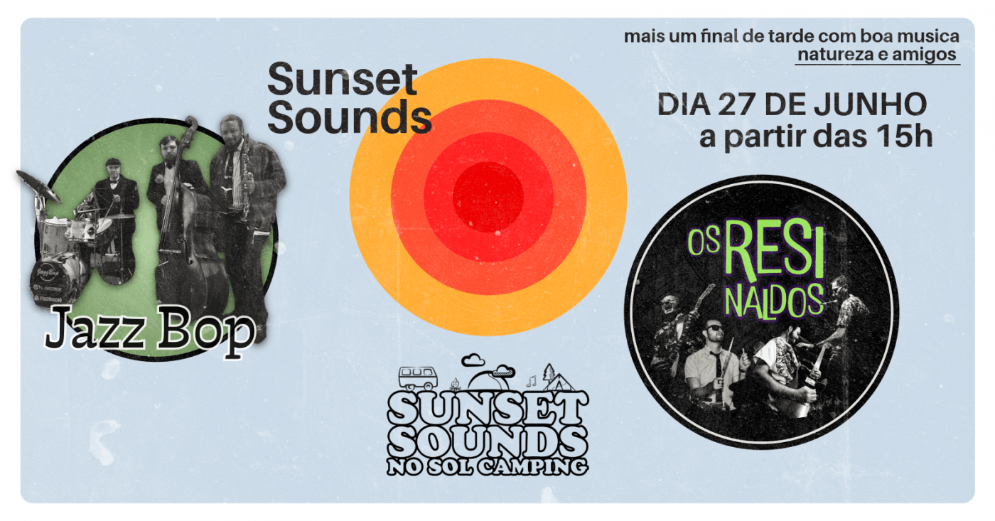 Sunset Sounds No Sol Camping - Jazz Bop e Os Resinaldos