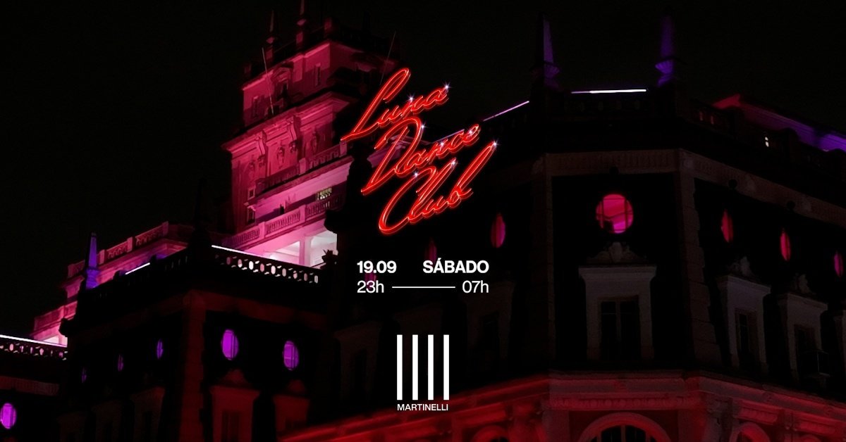 LUNA DANCE CLUB no Edifício Martinelli | 19.09