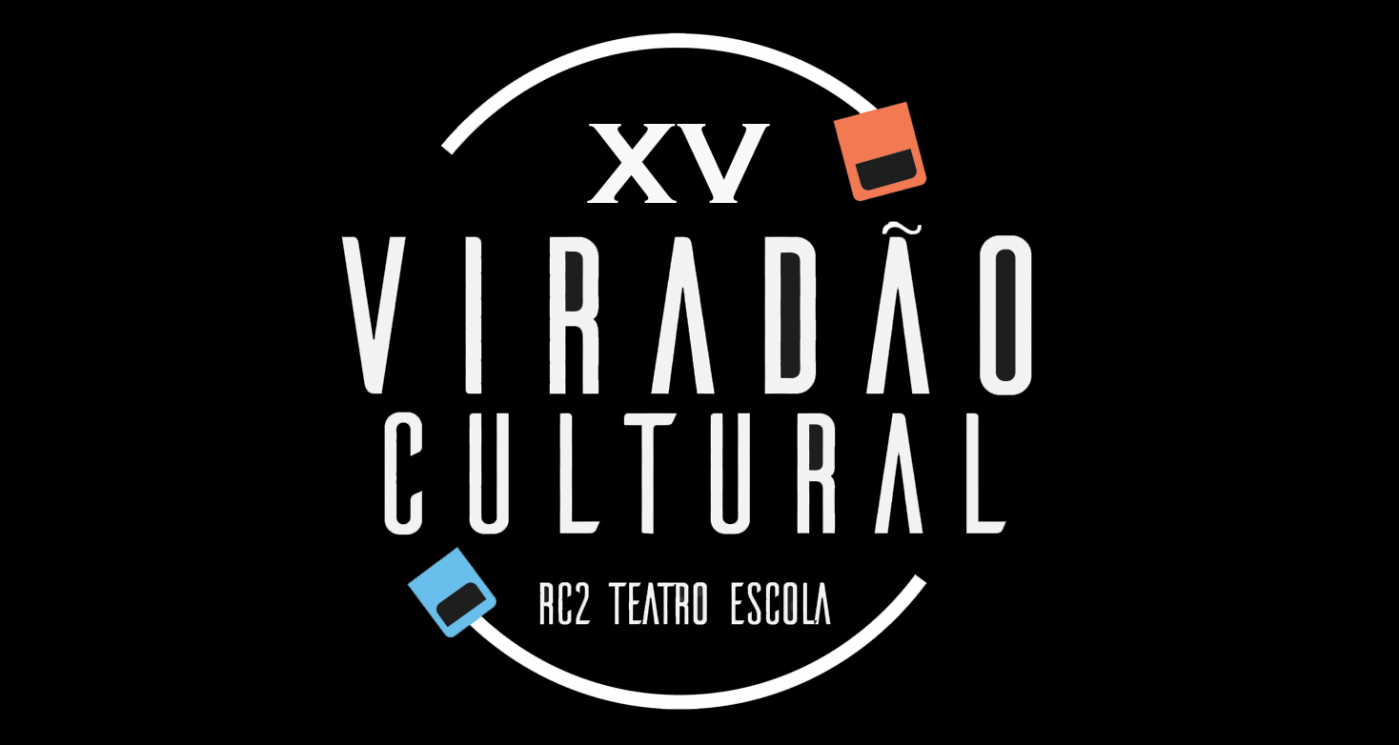 15º Viradão Cultural da RC2