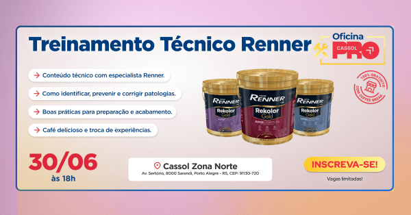 Cassol PRO - Zona Norte - Treinamento Técnico Renner