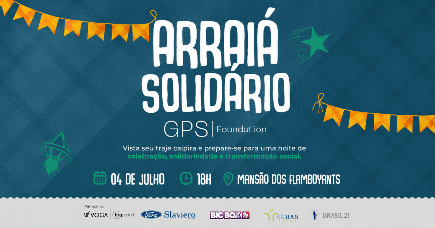 Arraiá Solidário GPS|Foundation
