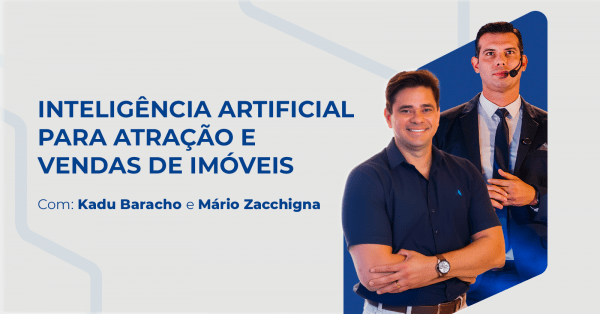 Inteligência artificial para atração e vendas de imóveis