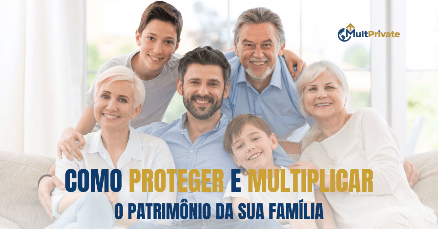 WORKSHOP - COMO PROTEGER, ORGANIZAR E MULTIPLICAR O PATRIMÔNIO DA SUA FAMÍLIA