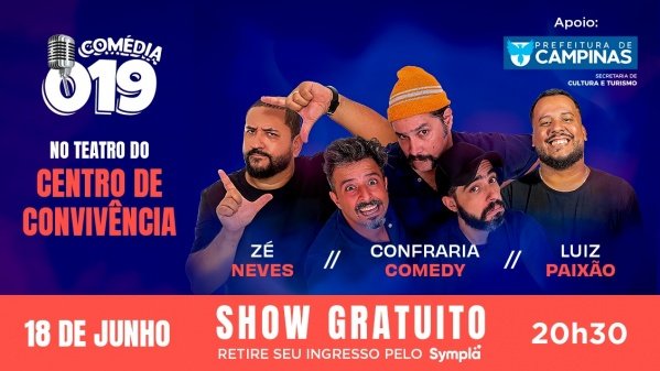 COMÉDIA 019 - Um show de comédia DE GRAÇA pra Campinas!