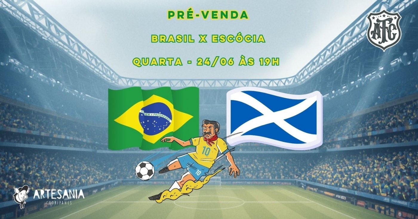 BRASIL X ESCÓCIA - COPA DO MUNDO - FLORIPA