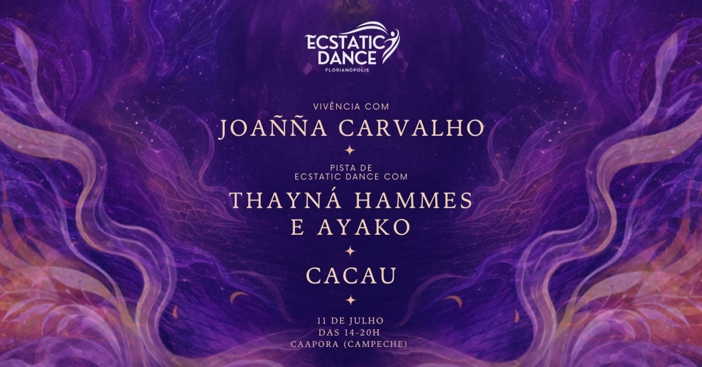 11/ JUL Ecstatic Dance Florianópolis