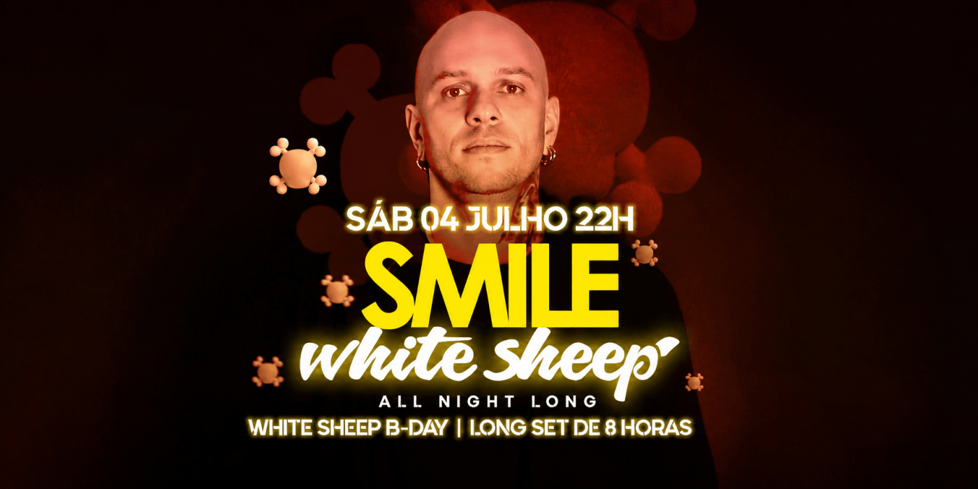 04/07 - SMILE - ANIVERSÁRIO WHITE SHEEP