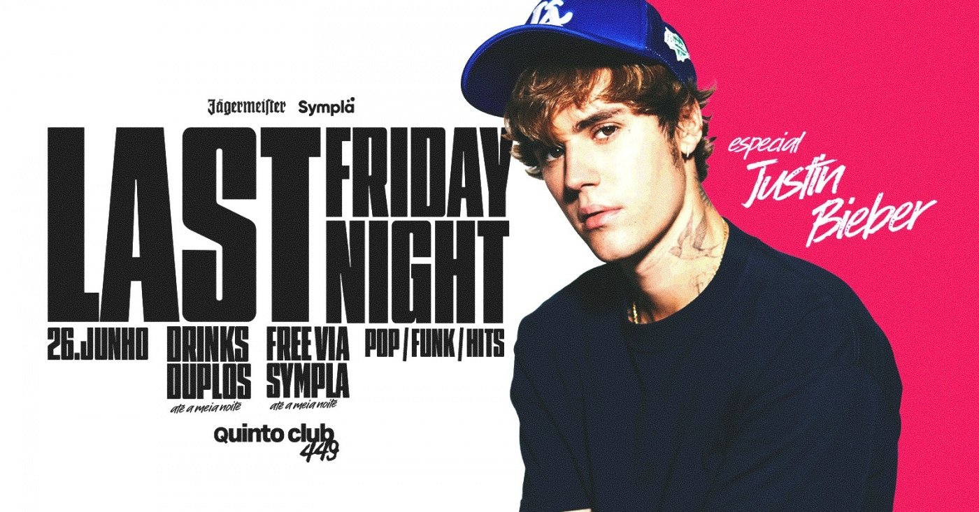 LAST FRIDAY NIGHT :: ESPECIAL JUSTIN BIEBER