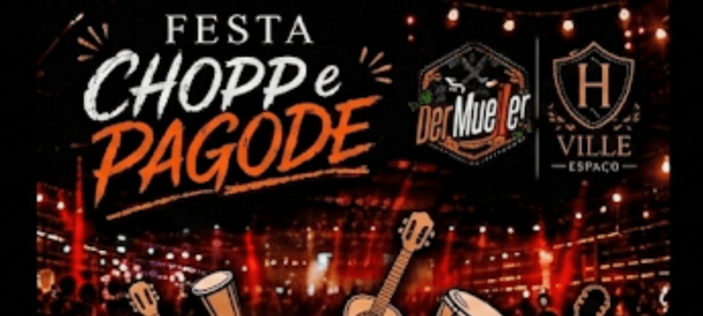 FESTA CHOPP E PAGODE CERVEJARIA DER MUELLER