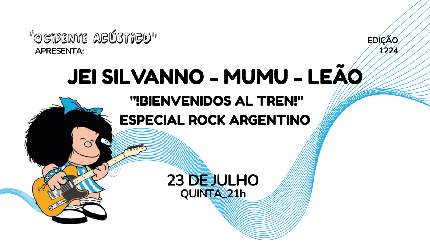 Jei Silvanno - Mumu - Leão -Especial Rock Argentino - "Ocidente Acústico"