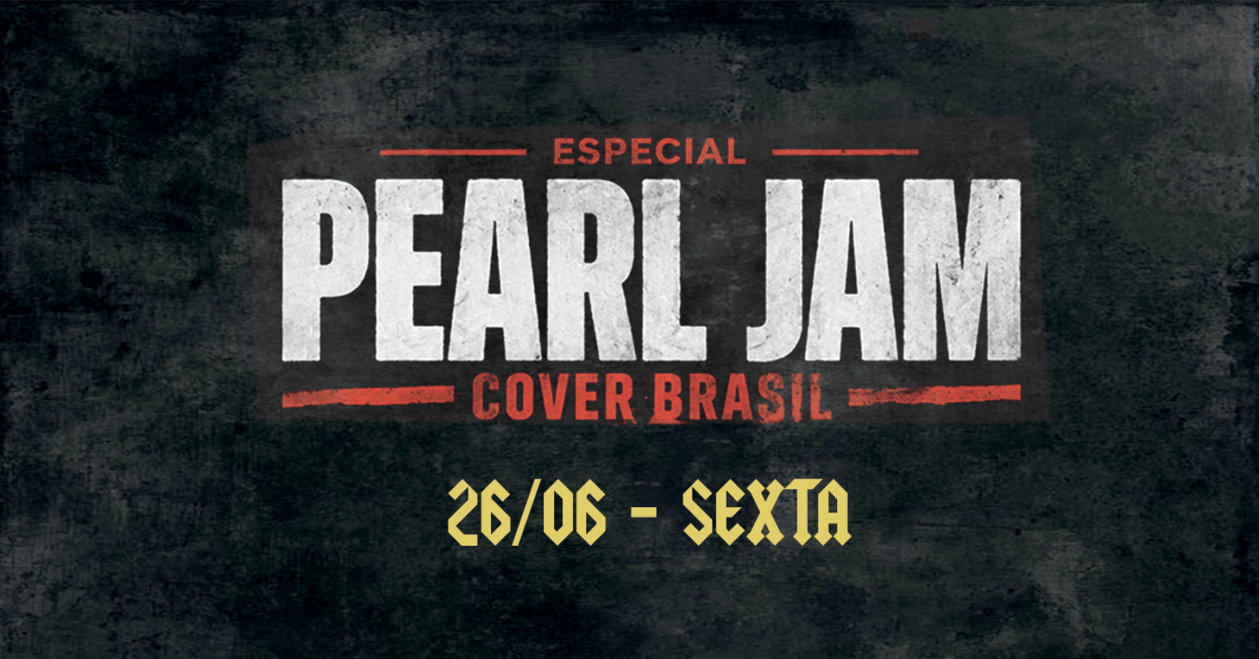 26/06 - PEARL JAM COVER BRASIL