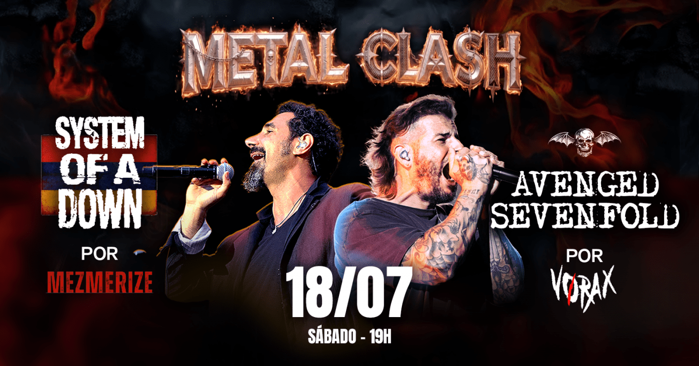METAL CLASH | SYSTEM OF A DOWN & AVENGED SEVENFOLD TRIBUTE