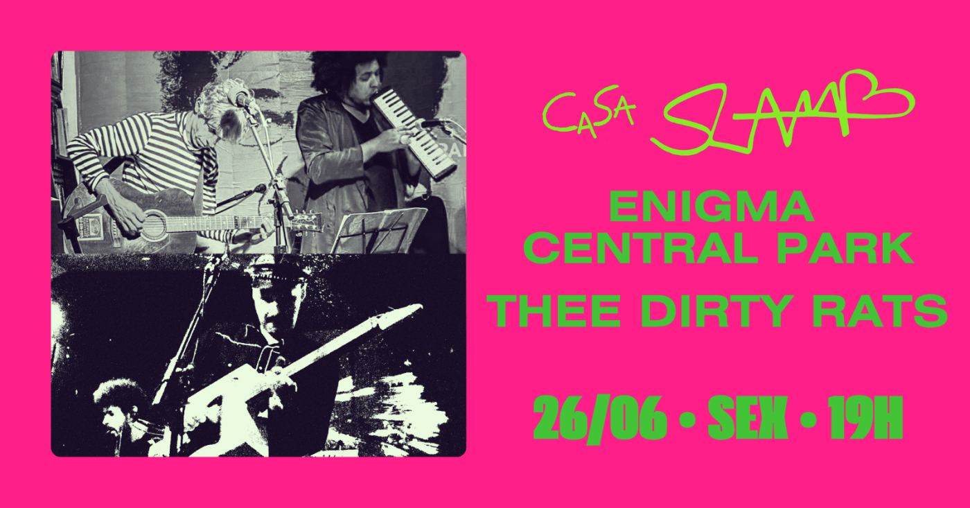 Enigma Central Park + Thee Dirty Rats na CaSa SLAMB