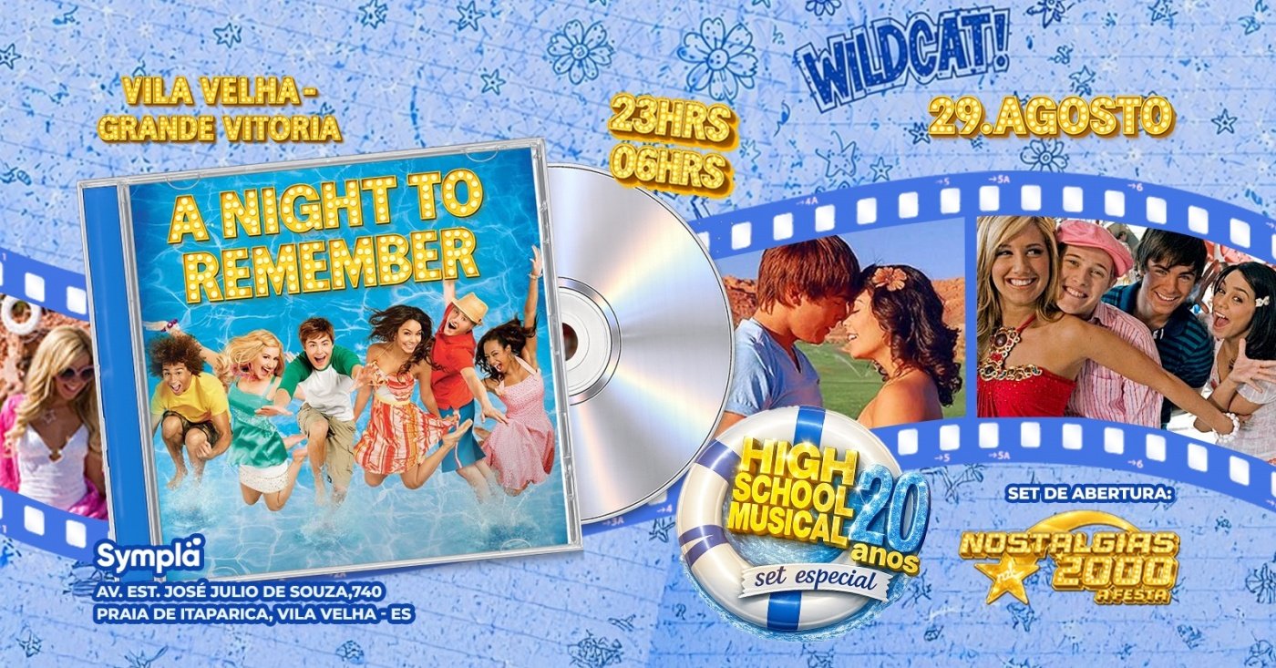A Night To Remember em Vila Velha - 20 Anos de High School Musical - Av Est José Júlio de Souza, 740