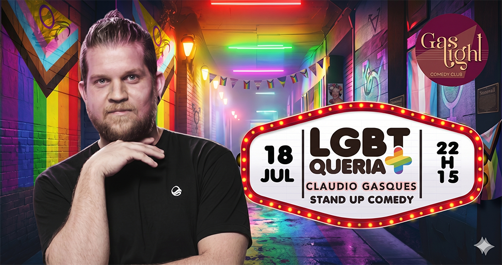 LGBTQUERIA+ - CLAUDIO GASQUES / STAND UP COMEDY EM CURITIBA