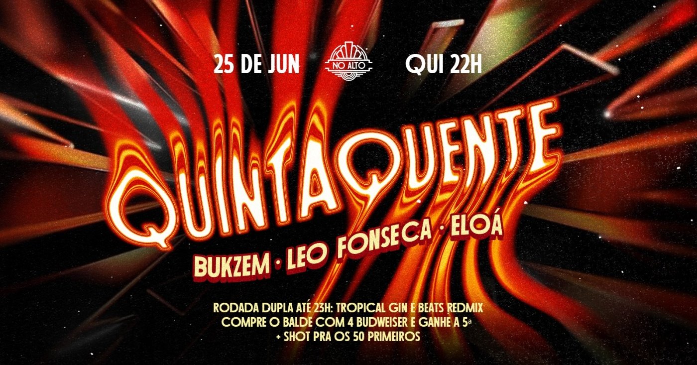 QUINTA QUENTE - Toda quinta No Alto