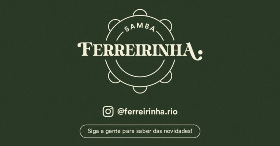 SAMBA DO FERREIRINHA - ED. ESPETINHO NA BRASA