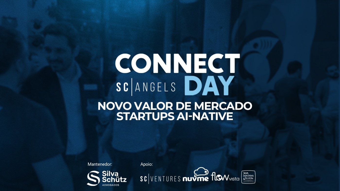 Connect DAy - Como Startups AI-Native Estão Redefinindo o Valor de Mercado