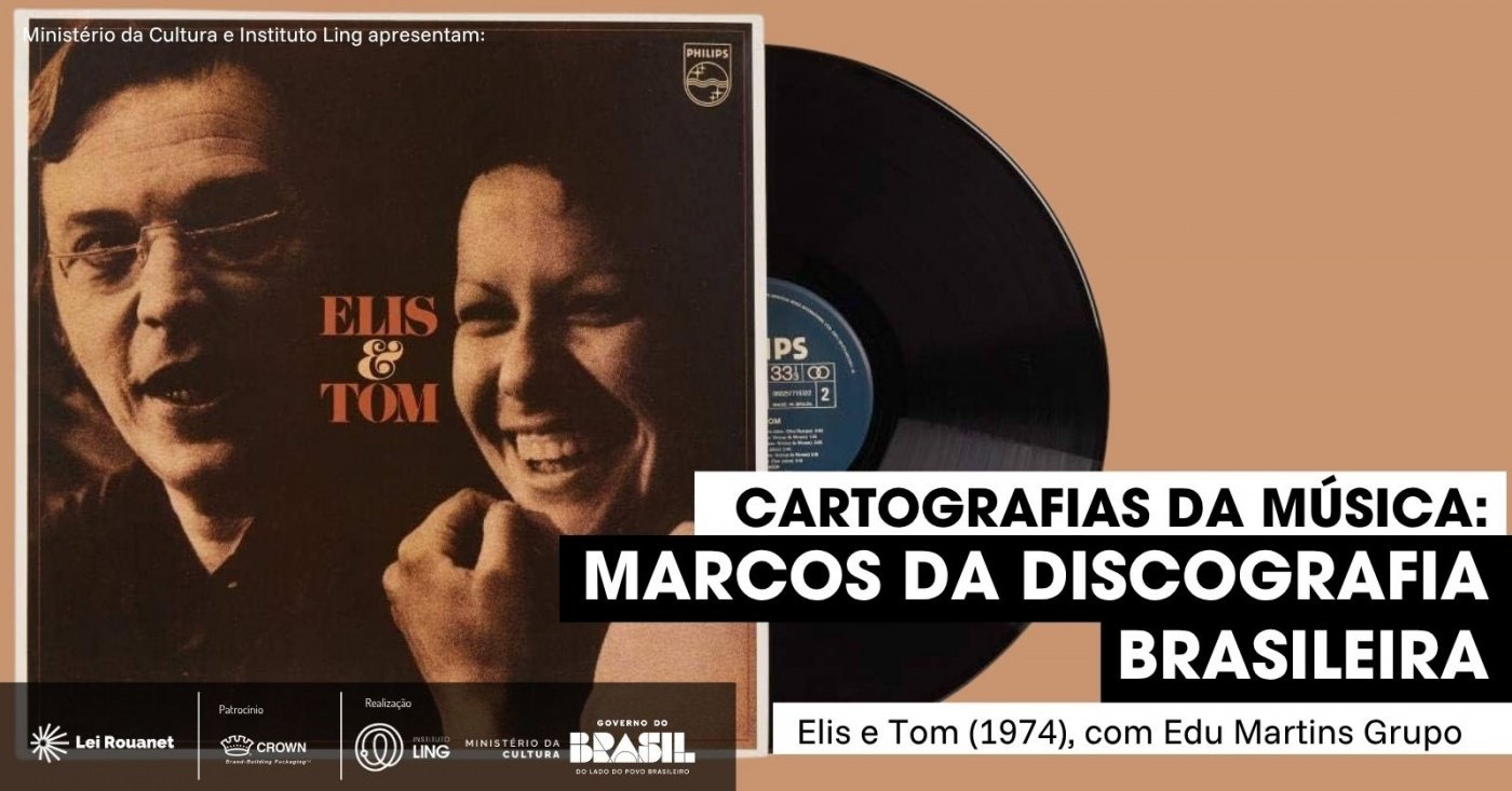 Elis & Tom (1974), com Edu Martins Grupo