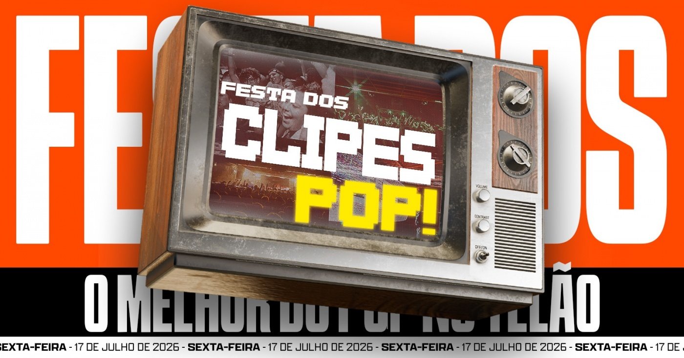 FESTA DOS CLIPES - OS MAIORES HITS DO POP