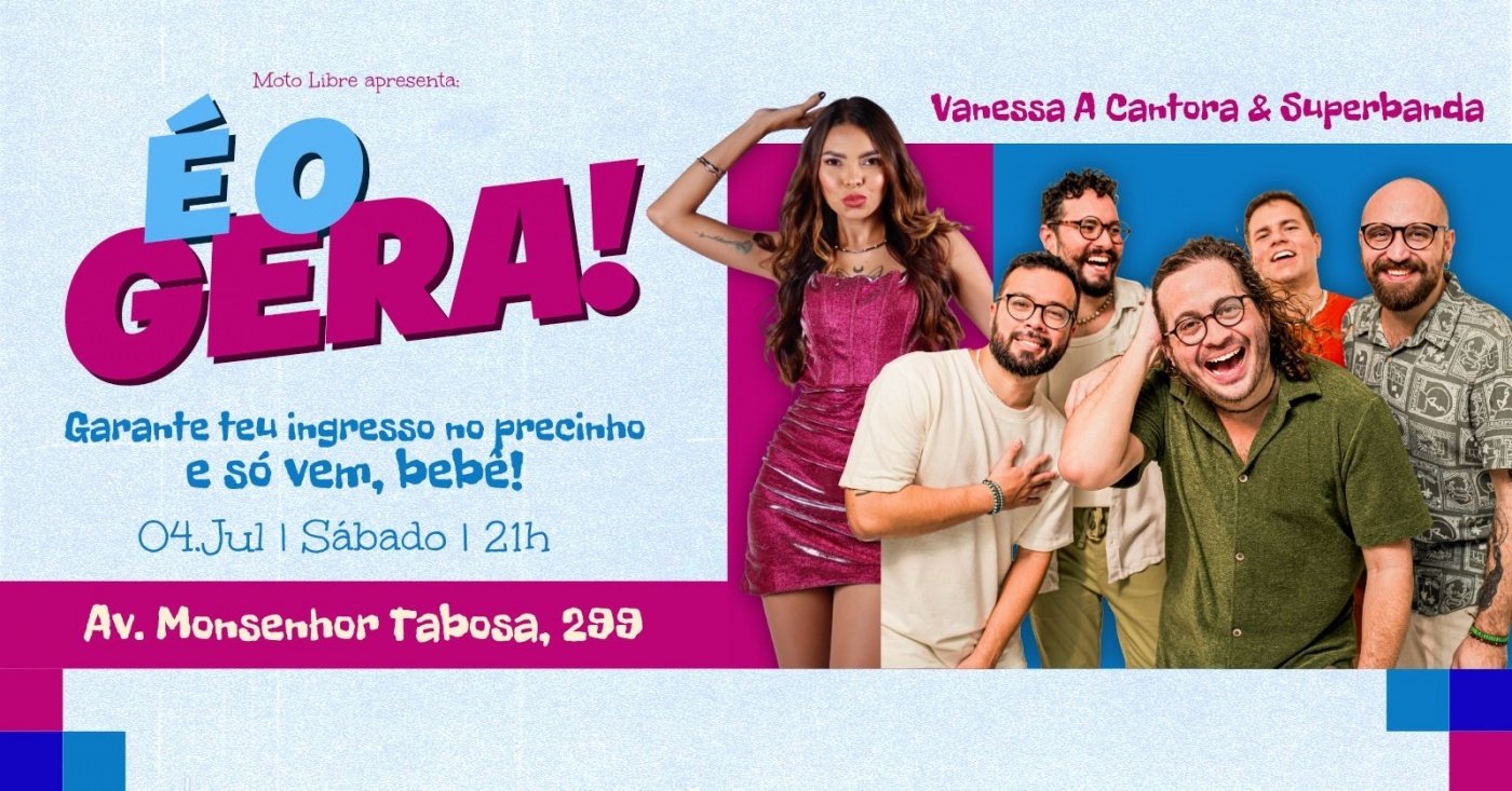 É o GERA! Superbanda + Vanessa A Cantora