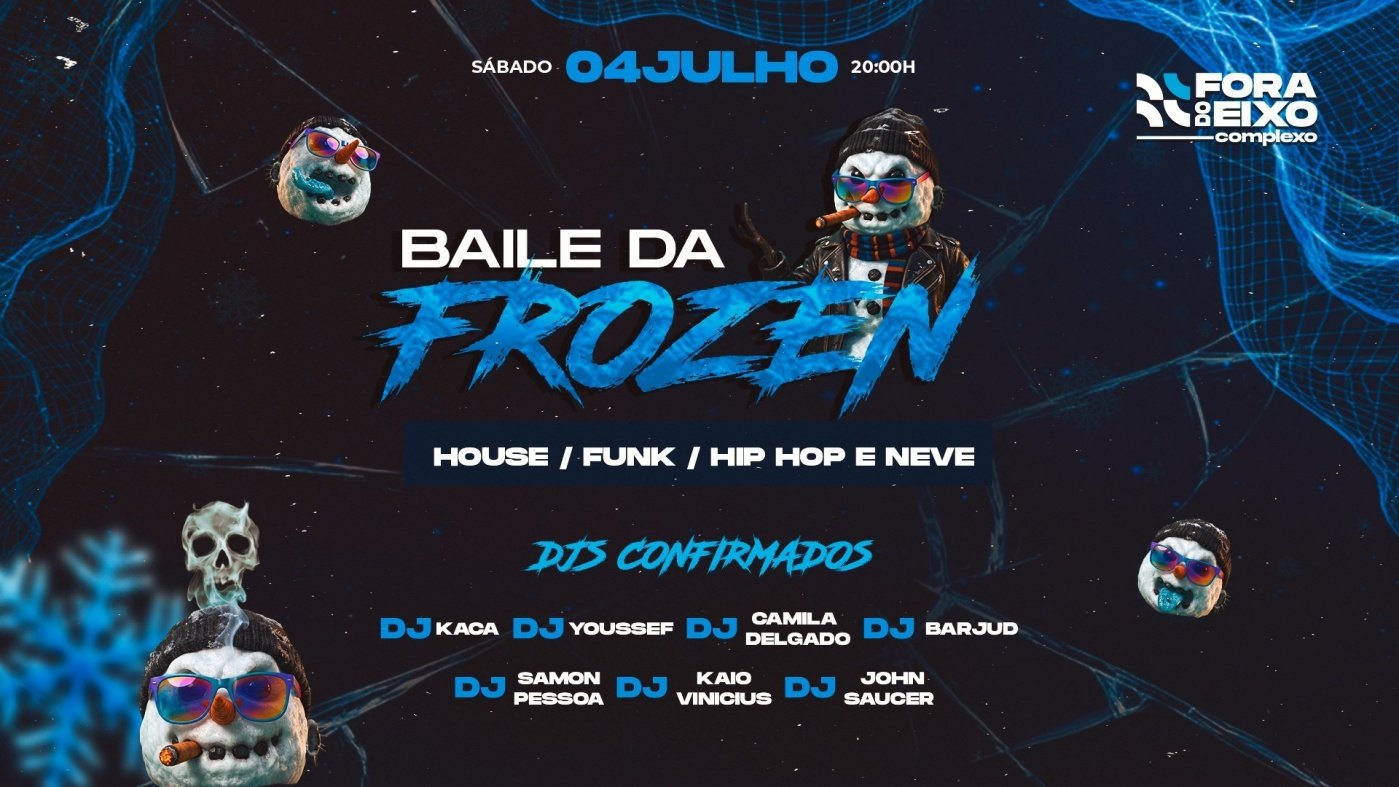 Baile Frozen - 04 de Julho