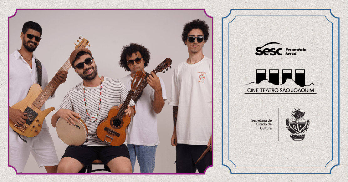 Show: Dibuiando o Samba - Cine Teatro São Joaquim