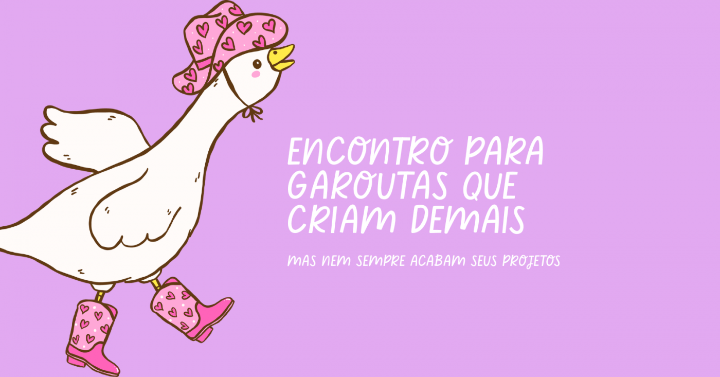 Encontro para Divas que criam demais