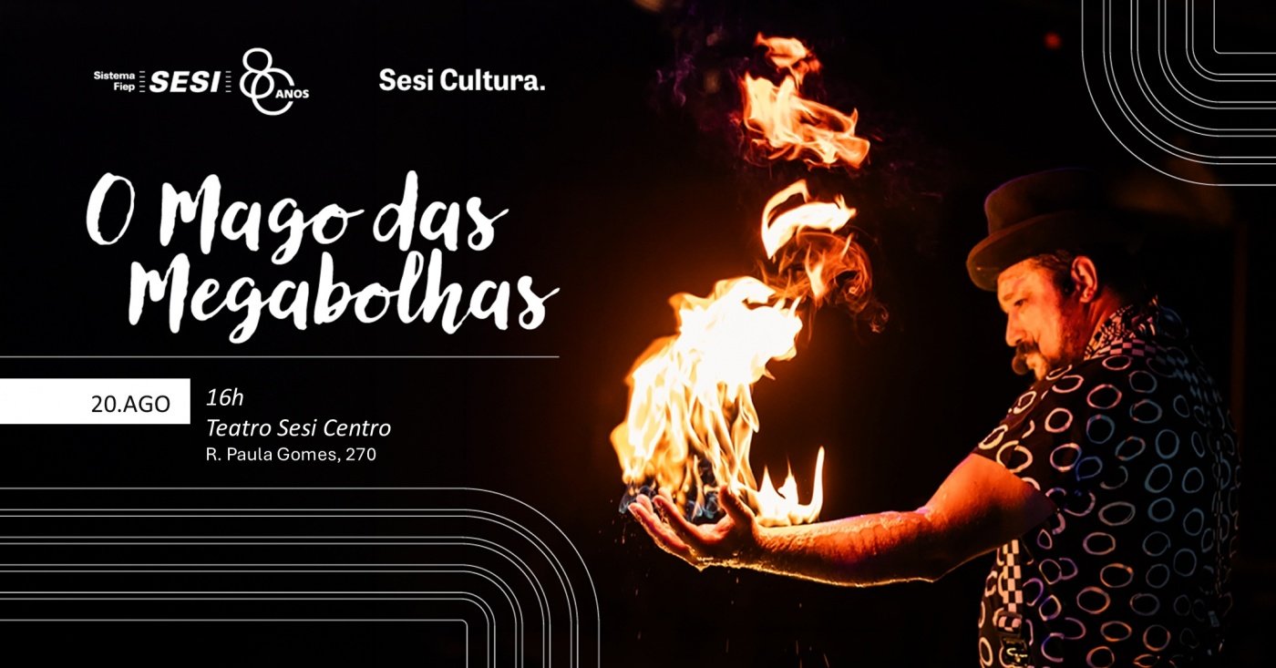 O MAGO DAS MEGA BOLHAS | SESI CENTRO