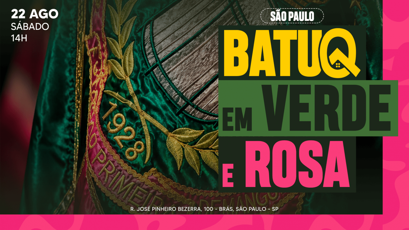 BATUQ EM VERDE E ROSA - 3° EDIÇÃO (São Paulo)