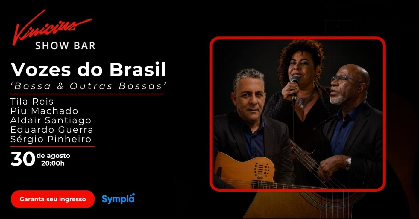 Vozes do Brasil no show "Bossa & Outras Bossas"