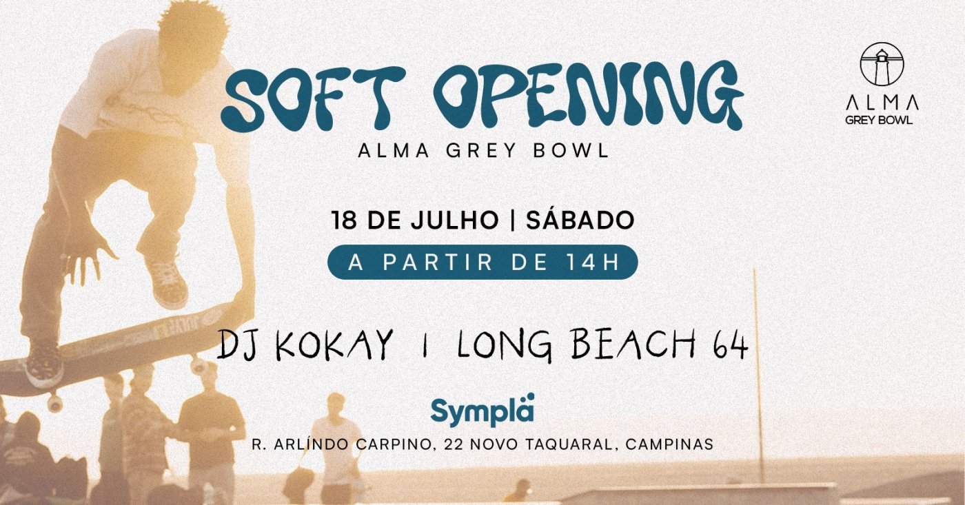 SOFT OPENING NO ALMA GREY BOWL - DJ KOKAY E LONG BEACH 64 | 18.07