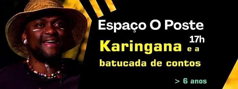 KARINGANA E A BATUCADA DE CONTOS | Espetáculo com Klemente Tsamba