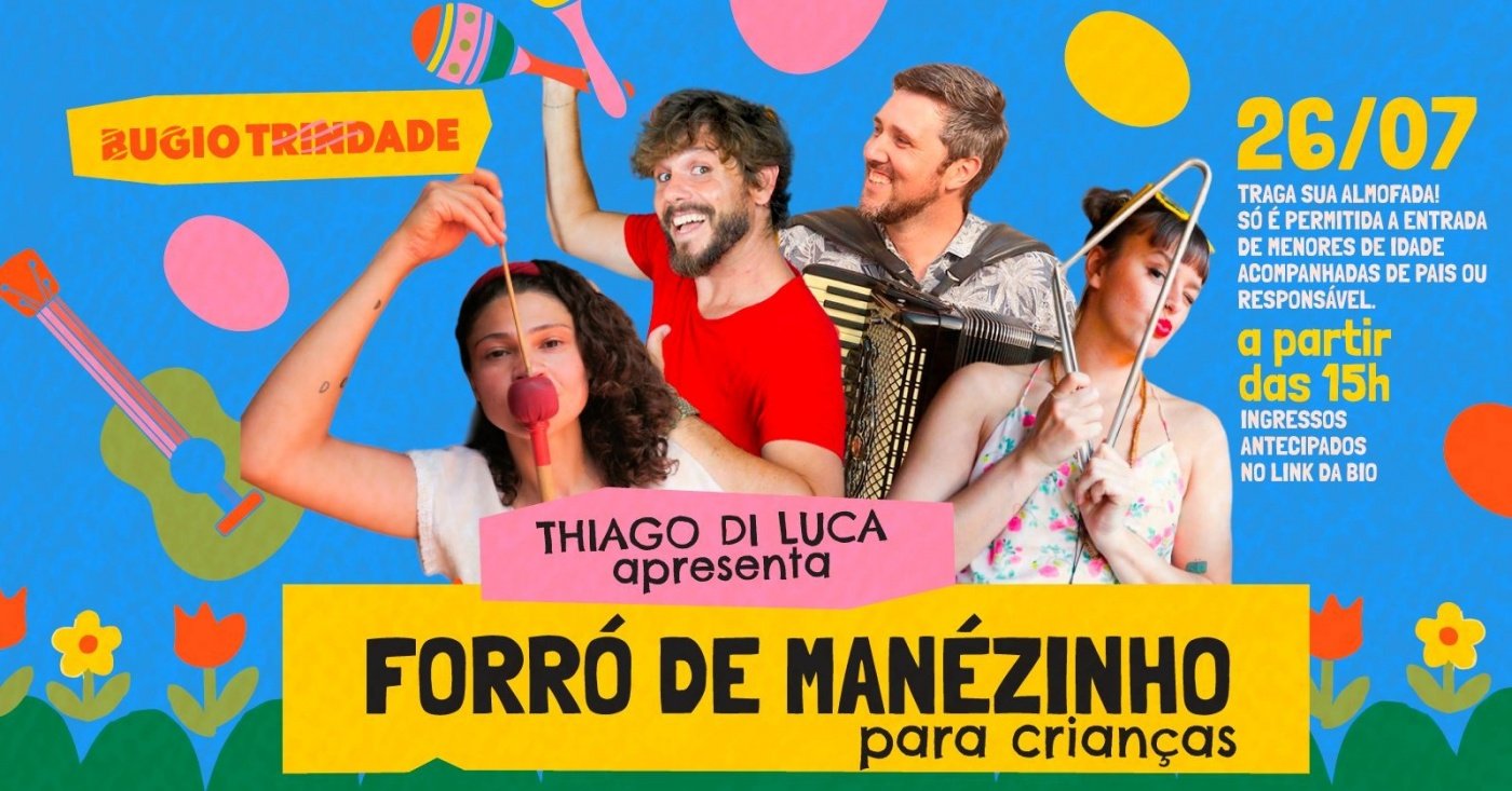 Thiago Di Luca apresenta: Forró de Manezinho para crianças