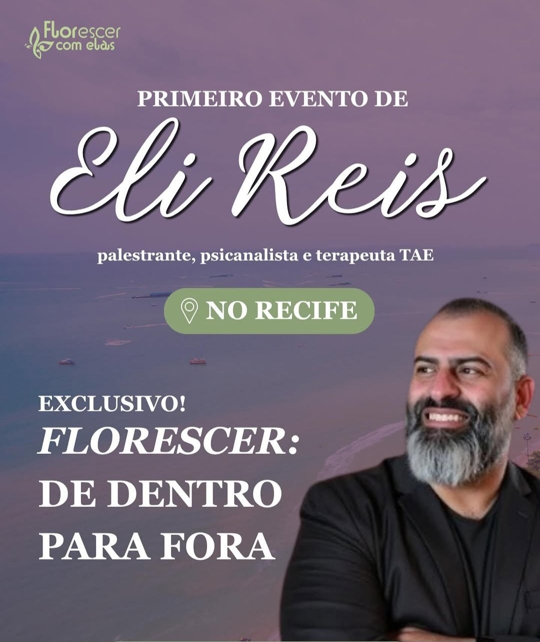 Florescer de Dentro pra Fora com Eli Reis