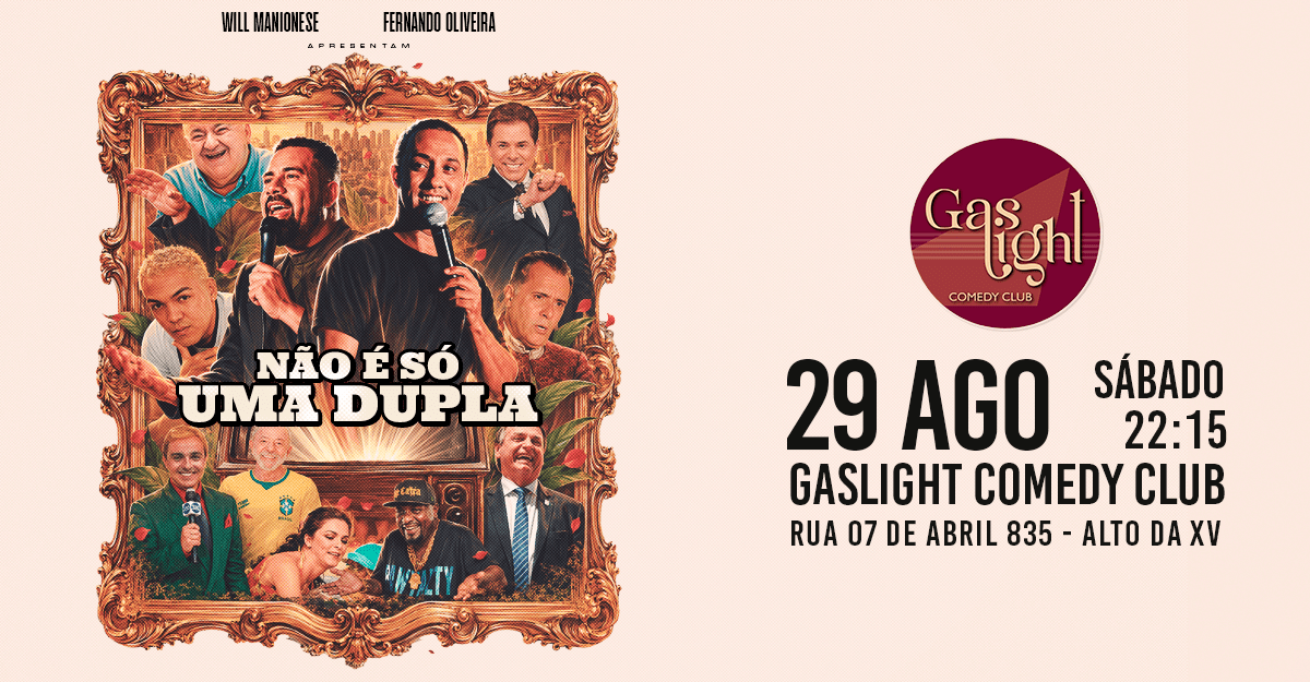 NÃO É SÓ UMA DUPLA com WILL MAIONESE e FERNANDO OLIVEIRA / STAND UP COMEDY em CURITIBA