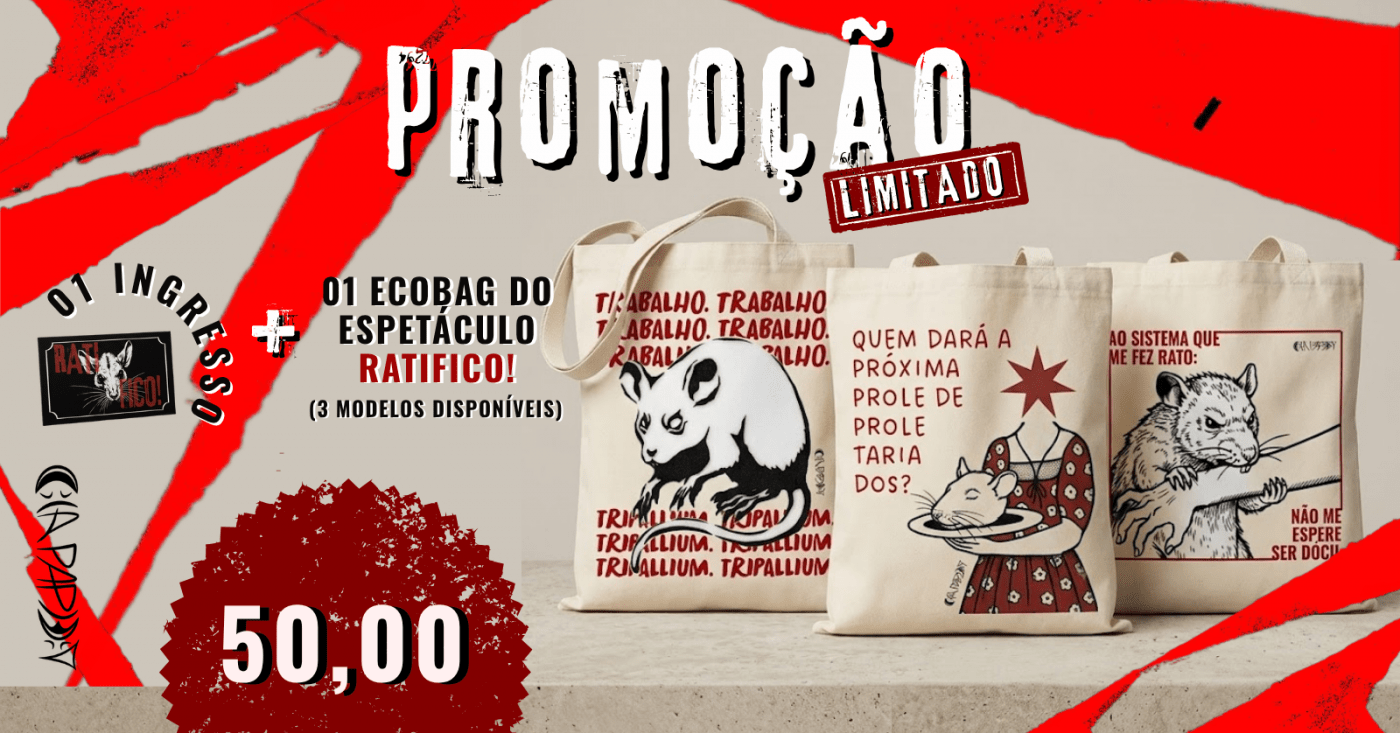 PROMOÇÂO ECOBAG, Espetáculo RATIFICO!